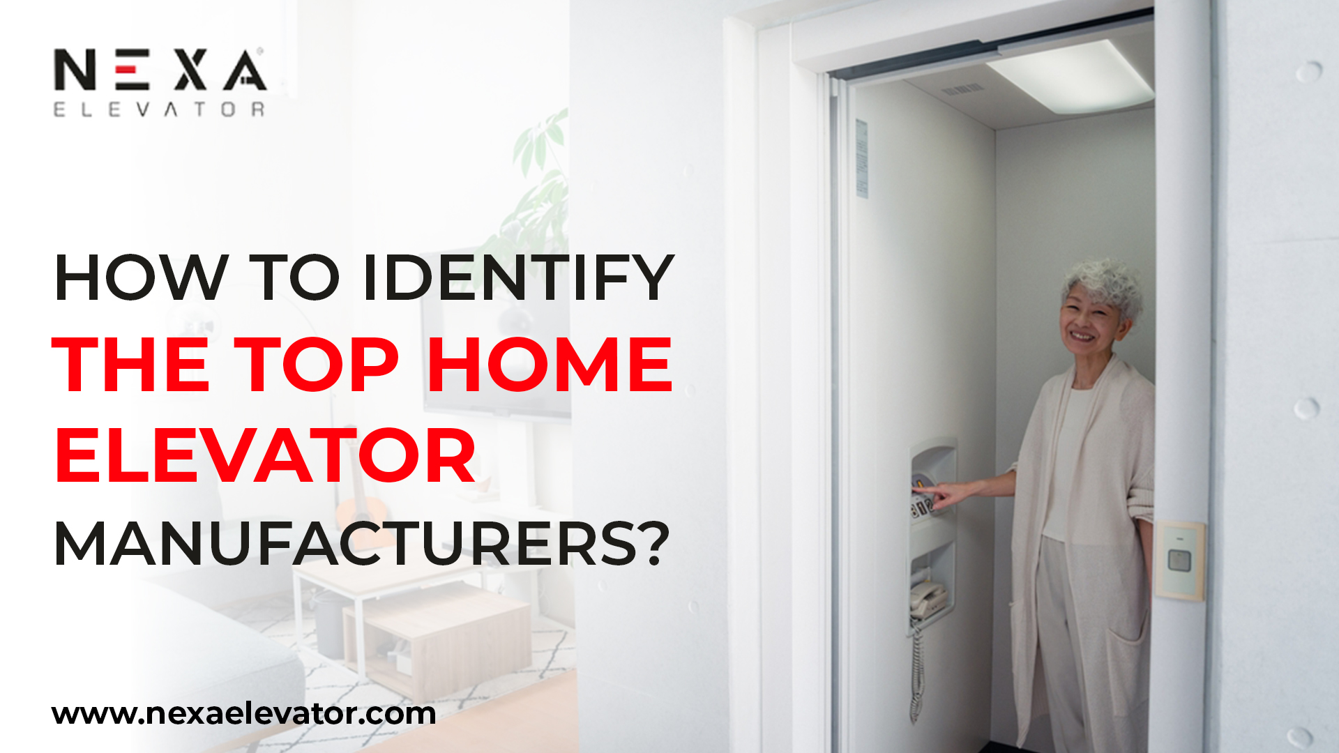 How to Identify the Top Home Elevator Manufacturers?